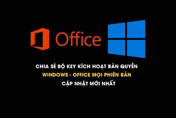 key-kich-hoat-windows-office-moi-phien-ban-moi-nhat